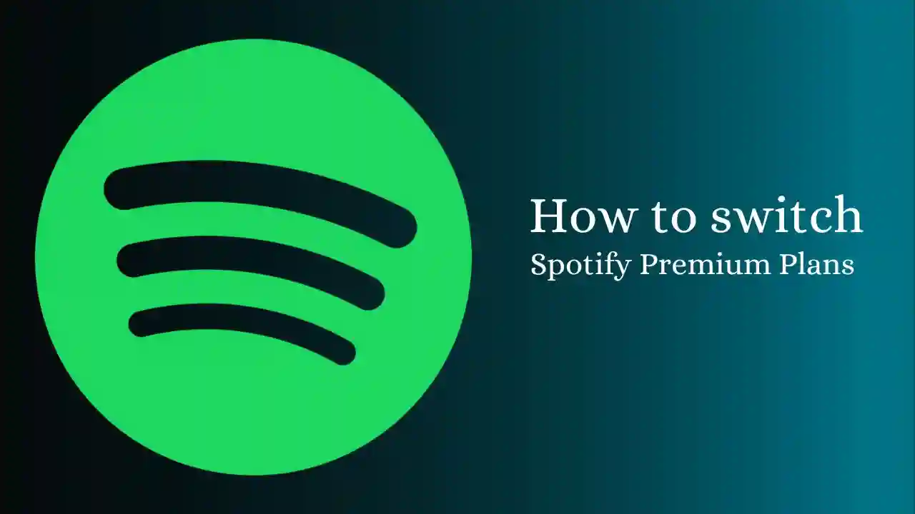 How to switch Spotify Premium Plans